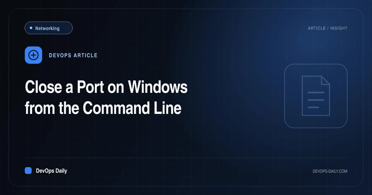 Close a Port on Windows from the Command Line